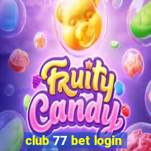 club 77 bet login